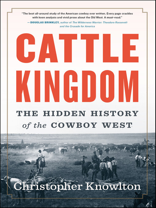 Title details for Cattle Kingdom by Christopher Knowlton - Available